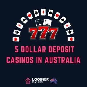 5 dollar deposit casinos in Australia
